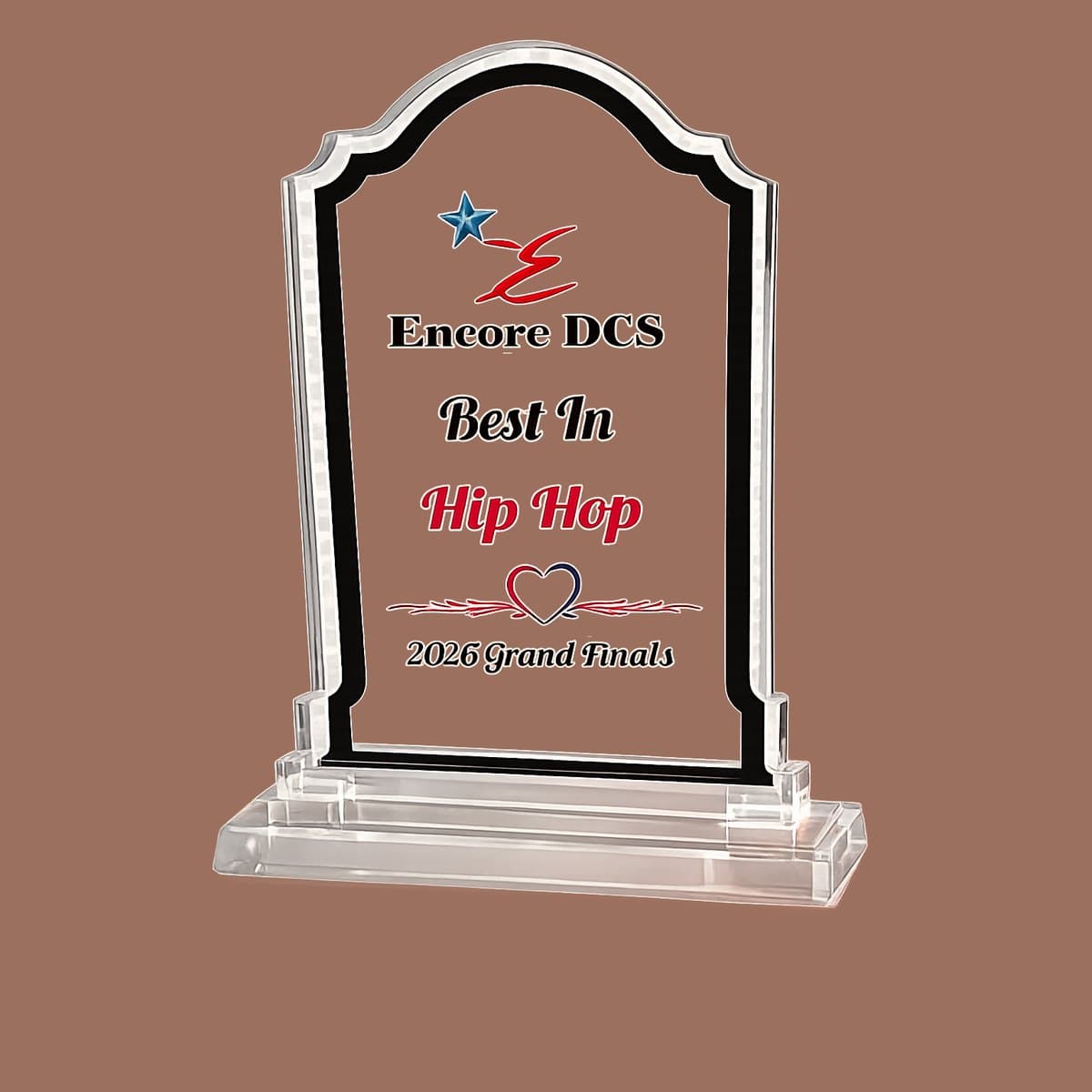 Custom arched acrylic Best in Hip Hop dance competition award on a wood base